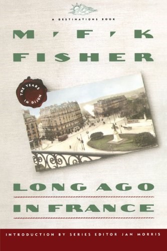 Long Ago In France: The Years In Dijon
