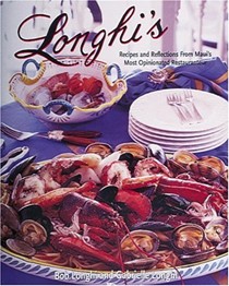 Longhi's: Recipes and Romance from Maui's Most Famous Restaurant