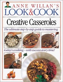 Look & Cook Creative Casseroles