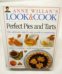 Look & Cook: Perfect Pies & Tarts