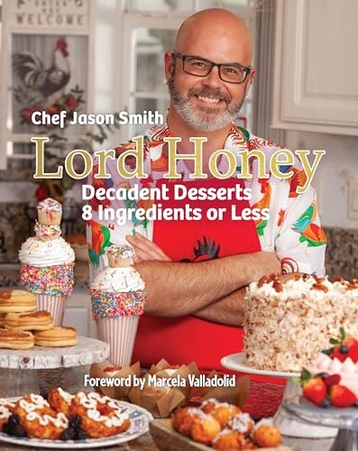 Lord Honey Decadent Desserts: 8 Ingredients or Less