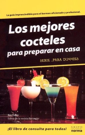 Los Mejores Cocteles Para Preparar En Casa