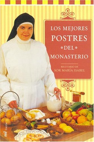 Los Mejores Postres del Monasterio