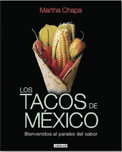Los Tacos de Mexico (Mexicos Tacos)