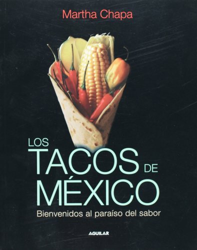 Los Tacos de Mexico (Mexico's Tacos)