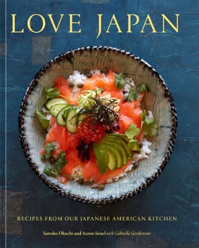 Love Japan: Recipes from our Japanese American Kitchen