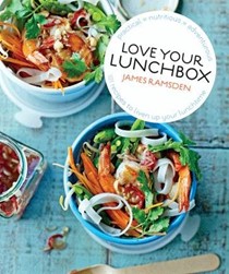 Love Your Lunchbox: 101 Do-Ahead Recipes to Liven Up Lunchtime