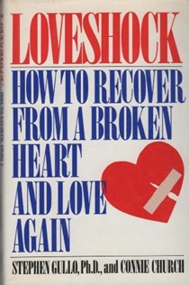 Loveshock: How to Survive a Broken Heart
