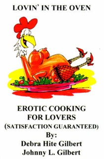 Lovin' in the Oven: Erotic Cooking for Lovers