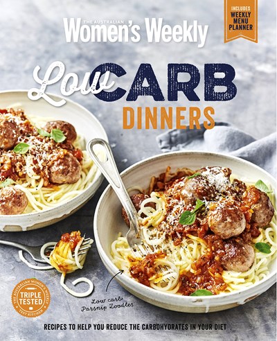 Low Carb Dinners: Recipes to Help You Reduce the Carbohydrates in Your Diet