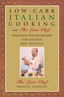 Low Carb Italian Cooking: With The Love Chef