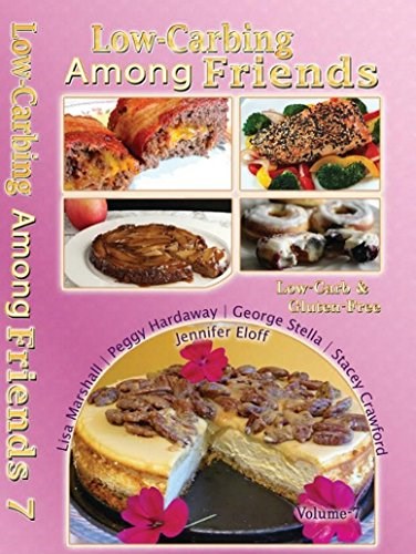 Low-Carbing Among Friends Volume-7