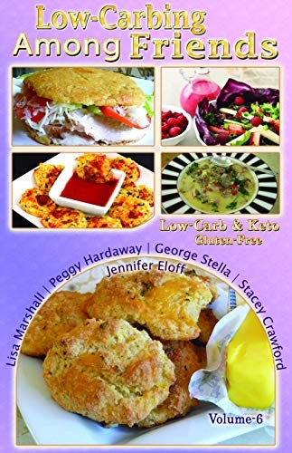 Low-Carbing Among Friends Volume-6