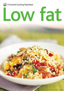 Low Fat: A Pyramid Cooking Paperback