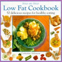 Low Fat Cookbook: 50 Delicious Recipes for Healthy Eating