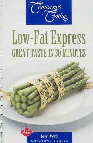 Low-Fat Express (Company's Coming): Great Taste in 30 Minutes