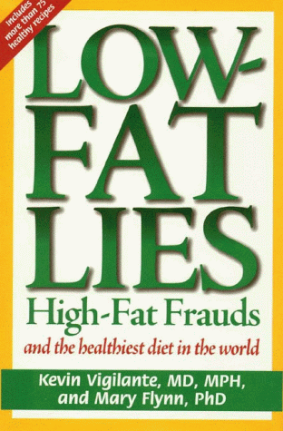 Low Fat Lies: High Fat Frauds