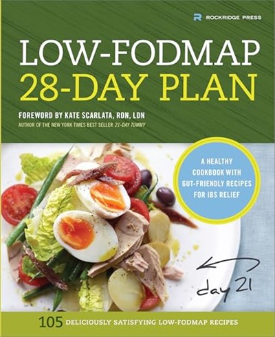 Low-Fodmap 28-Day Plan: A Healthy Cookbook with Gut-Friendly Recipes for IBS Relief