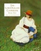 Low Oxalate Cookbook: Book Two