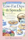LThe ow-Fat Kitchen, The: Low-Fat Dips And Spreads: Over 70 Healthy and Delicious Recipes for Dunking and Slathering