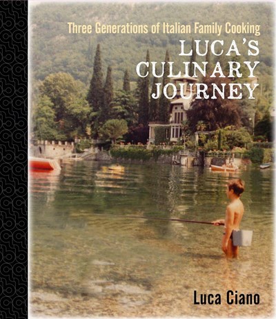 Luca's Culinary Journey: Three Generations of Italian Family Cooking
