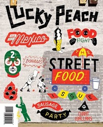 Lucky Peach Magazine, Early Spring 2014 (#10): The Street Food Issue