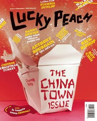 Lucky Peach Magazine, Fall 2012 (#5): The Chinatown Issue