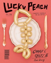 Lucky Peach Magazine, Fall 2016 (#20): Cooks & Chefs Issue #3