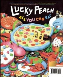 Lucky Peach Magazine, Spring 2014 (#11): The All You Can Eat Issue