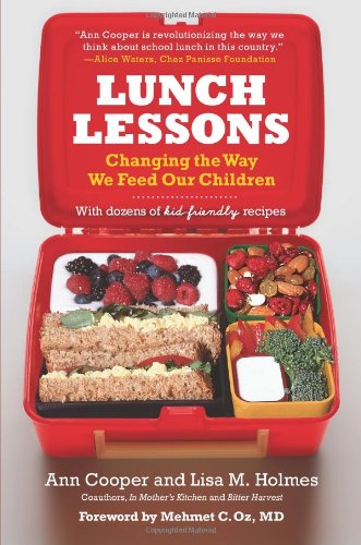 Lunch Lessons: Changing The Way We Feed Our Children