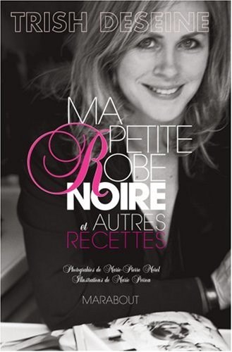 Ma Petite Robe Noire et Autres Recettes