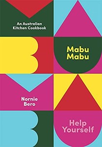 Mabu Mabu: An Australian Kitchen Cookbook: Help Yourself