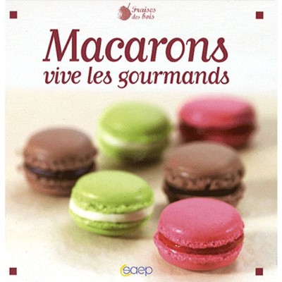 Macarons, Vive les Gourmands