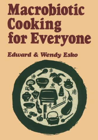 Macrobiotic Cooking For Everyone