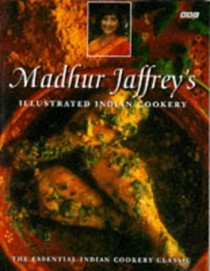 Madhur Jaffrey's Illustrated Indian Cookery
