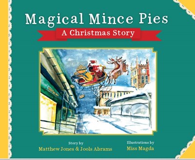 Magical Mince Pies - A Christmas Story