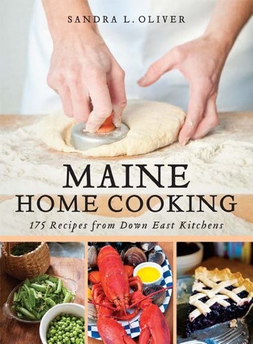 Maine Home Cooking: 300 Recipes from Down East Kitchens