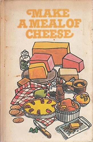 Make a Meal of Cheese