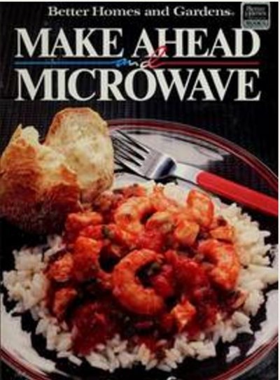 Make Ahead and Microwave