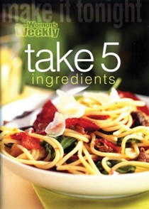 Make it Tonight: Take 5 Ingredients