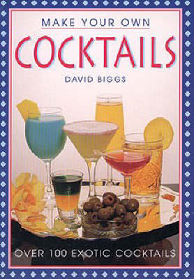 Make Your Own Cocktails