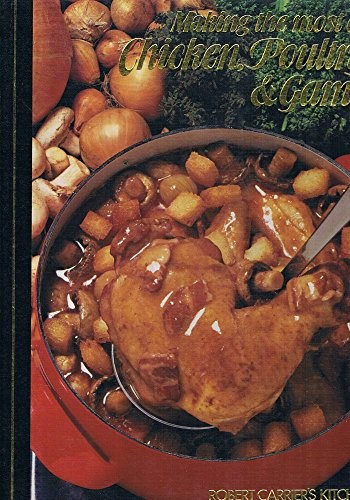 Making the Most of Chicken, Poultry & Game