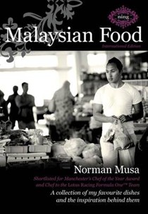 Malaysian Food: A Collection of My Favourite Dishes and the Inspiration Behind Them
