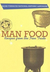 Man Food: Recipes from the Iron Trade