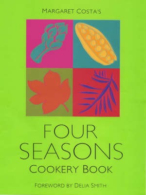 Margaret Costa's Four Seasons Cookery Book