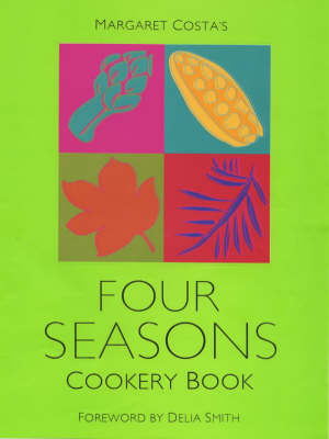 Margaret Costa's Four Seasons Cookery Book