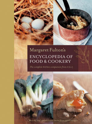 Margaret Fulton's Encyclopedia of Food and Cookery: The Complete Kitchen Companion from A to Z