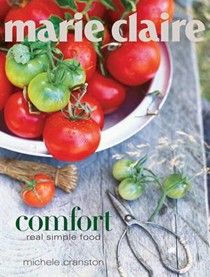 Marie Claire Comfort: Real Simple Food