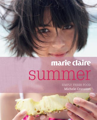 Marie Claire: Summer: Simply Fresh Food