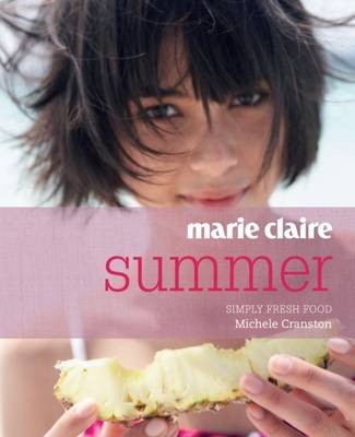 Marie Claire: Summer: Simply Fresh Food